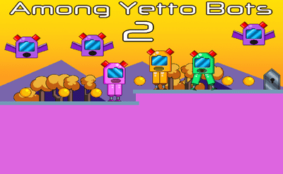 Among Yetto Bots 2 Banner