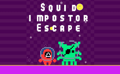 Squid Impostor Escape Banner