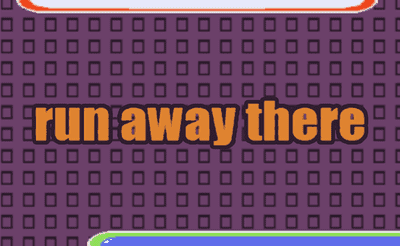 Run Away There Banner