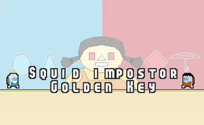 Squid Impostor Golden Key Banner