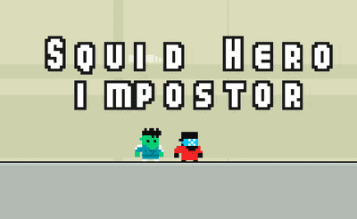 Squid Hero Impostor Banner