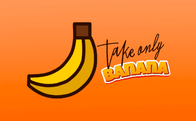 Take only Banana Banner