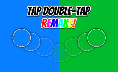 Tap Double-Tap REMAKE! Banner