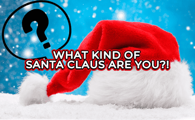 What kind of Santa Claus are you?! Banner